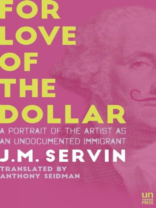 Title details for For Love of the Dollar by J.M. Servin - Available